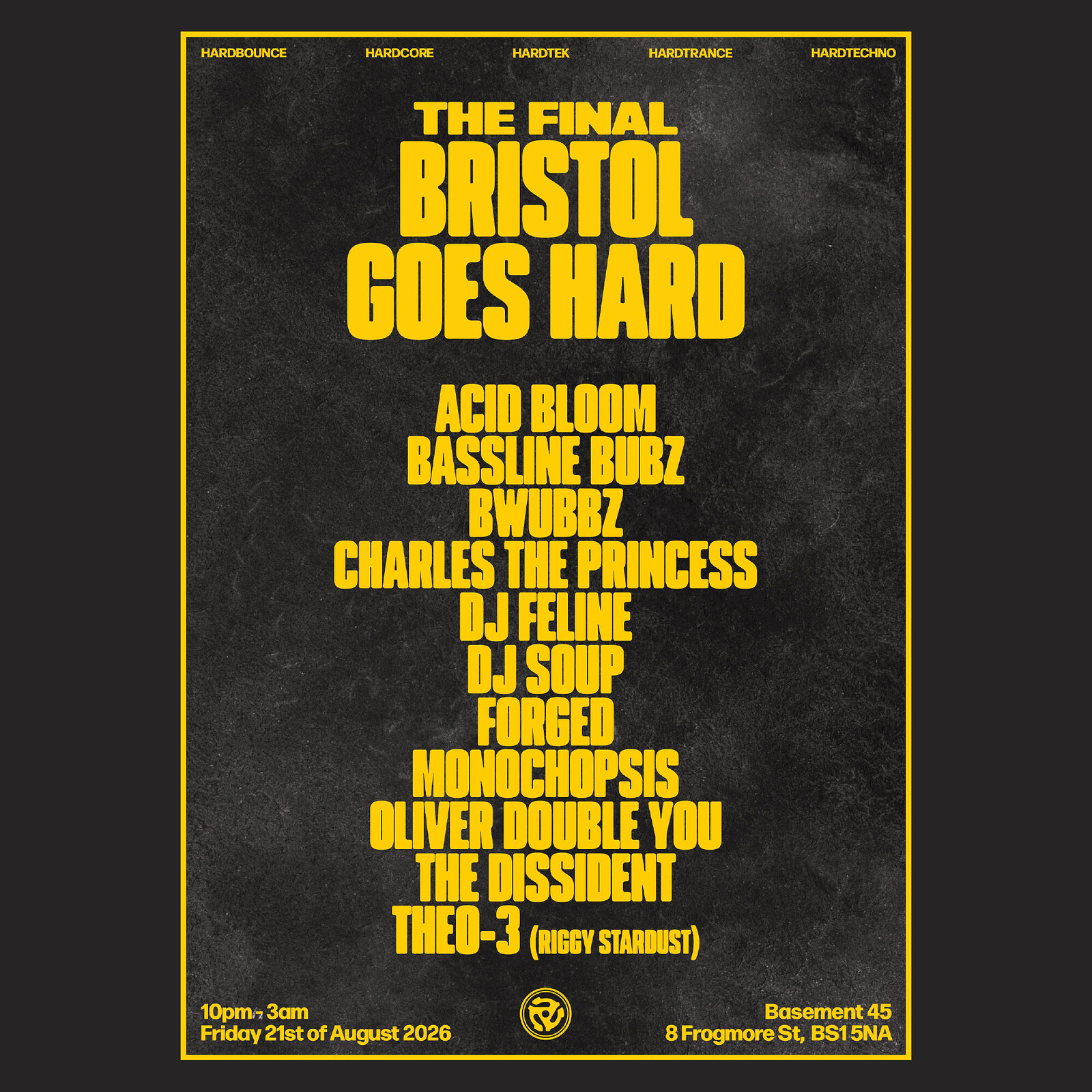 THE FINAL BRISTOL GOES HARD at Basement 45