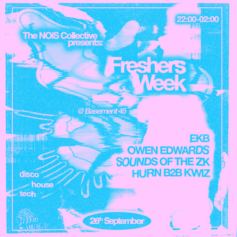 The NOiS Collective - Freshers Week at Basement 45