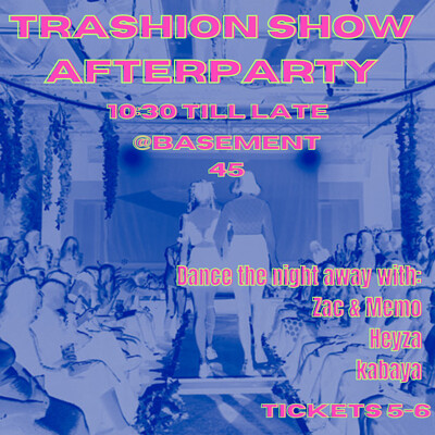 Trashion Show After-Party at Basement 45