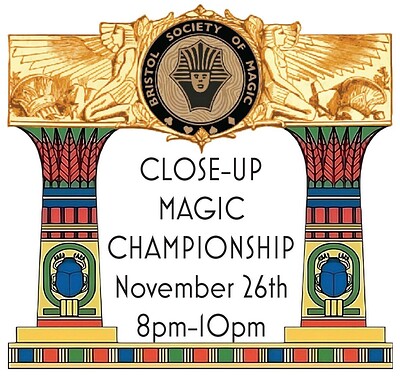Bristol Society of Magic - 2025 Close-Up Magic Championships at BAWA Centre, 589 Southmead Road, Bristol, BS34 7RG