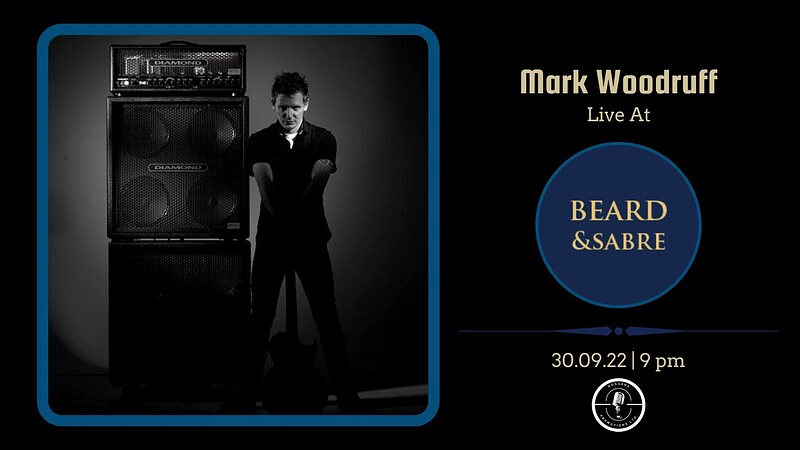 Mark Woodruff // Friday Night Music // Free Entry at Beard and Sabre