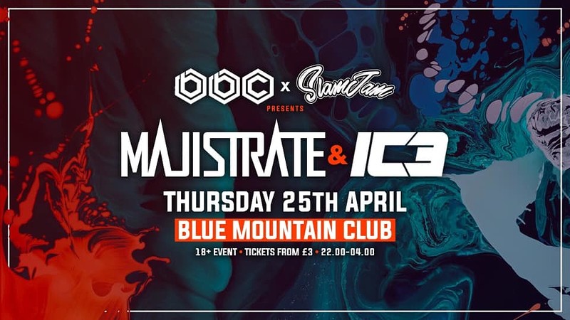 BBC X SLAMJAM - MAJISTRATE & IC3 at Blue Mountain