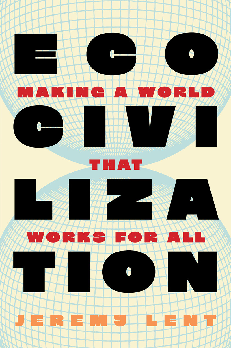 Ecocivilization Making a World that Works for All at Bookhaus