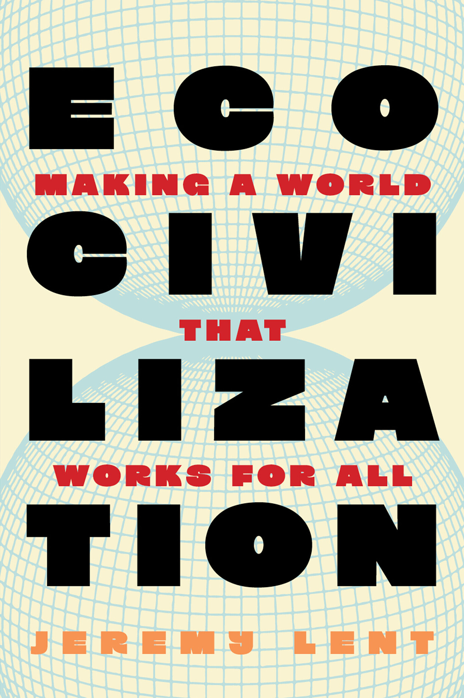 Ecocivilization Making a World that Works for All at Bookhaus