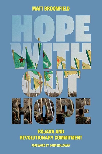 Hope Without Hope: Rojava and Revolutionary Commitment at Bookhaus