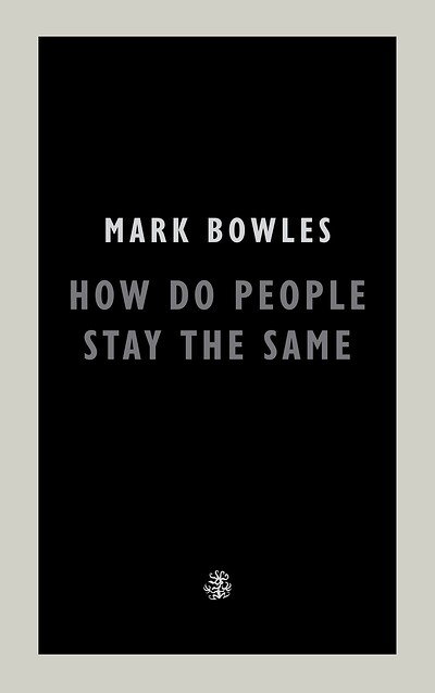 How Do People Stay The Same launch with Mark Bowles at Bookhaus