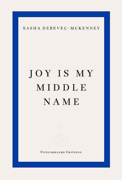 Joy Is My Middle Name with Sasha Debevec-McKenney at Bookhaus