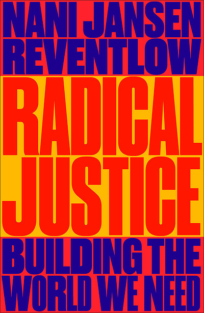Radical Justice: Building the World We Need at Bookhaus