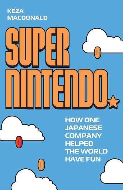 Super Nintendo: How One Japanese Company Helped the World Have Fun at Bookhaus