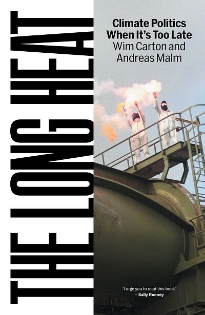 The Long Heat: Climate Politics When It’s Too Late at Bookhaus