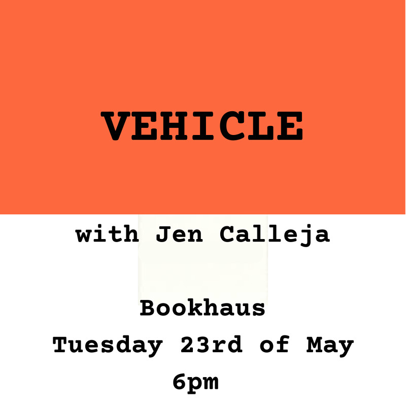 Vehicle – In Conversation with Jen Calleja at Bookhaus