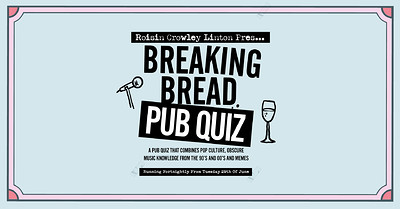 Pipe & Lovers Pub Quiz ft. Roisin Crowley Linton at Breaking Bread
