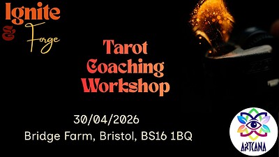 Tarot Coaching Workshop: Ignite the Forge at Bridge Farm, BS16 1BQ