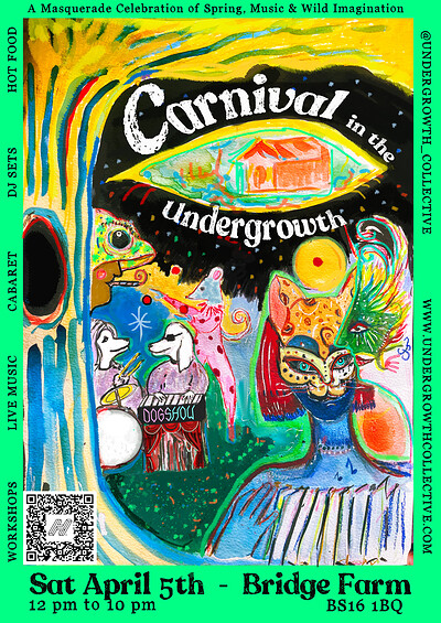 Carnival in the Undergrowth  ❖ featuring DOGSHOW at Bridge Farm