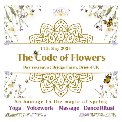 The Code of Flowers. Day Retreat at Bridge Farm