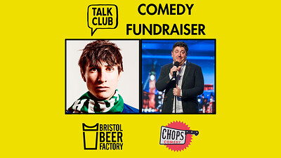 Talk Club Comedy Night  Fundraiser at Bristol Beer Factory Tap Room