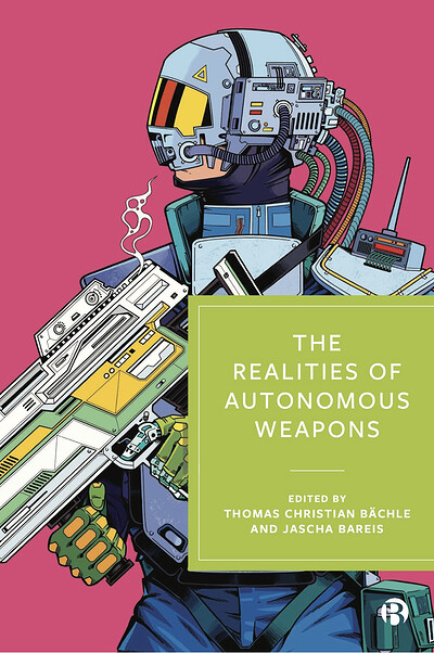 Book Launch: The Realities of Autonomous Weapons at Bristol Digital Futures Institute