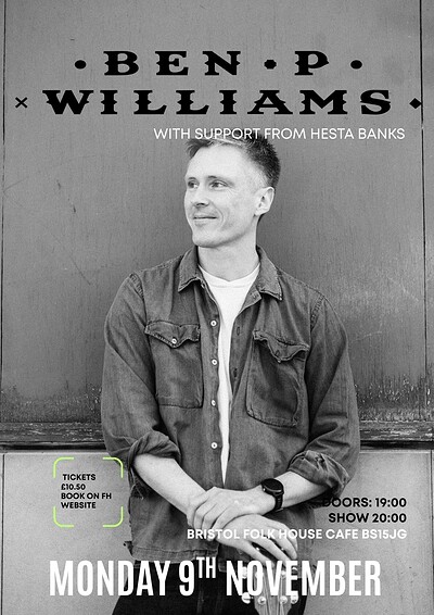 Ben P. Williams at Bristol Folk House