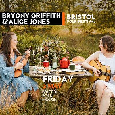 Bryony Griffith & Alice Jones | Bristol Folk Fest at Bristol Folk House