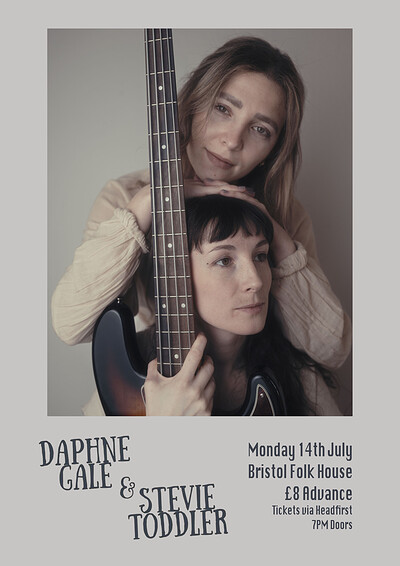 Daphne Gale & Stevie Toddler at Bristol Folk House