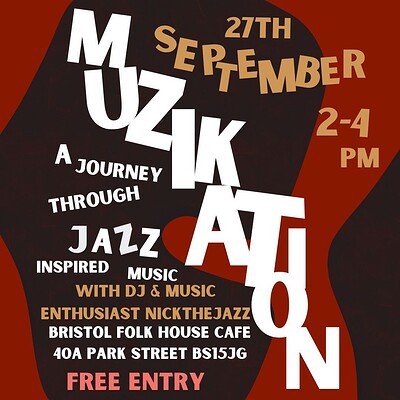 MuziKation - afternoon Jazz inspired DJ Sessions at Bristol Folk House