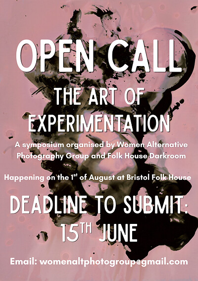 OPEN CALL for The Art of Experimentation: A Symposium on Alternative Photog at Bristol Folk House