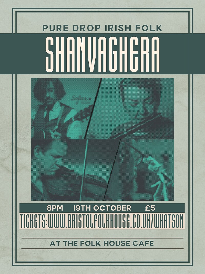 Shanvaghera - An evening of toe tapping Irish Folk at Bristol Folk House