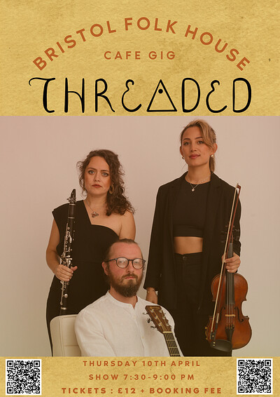 Threaded concert at Bristol Folk House