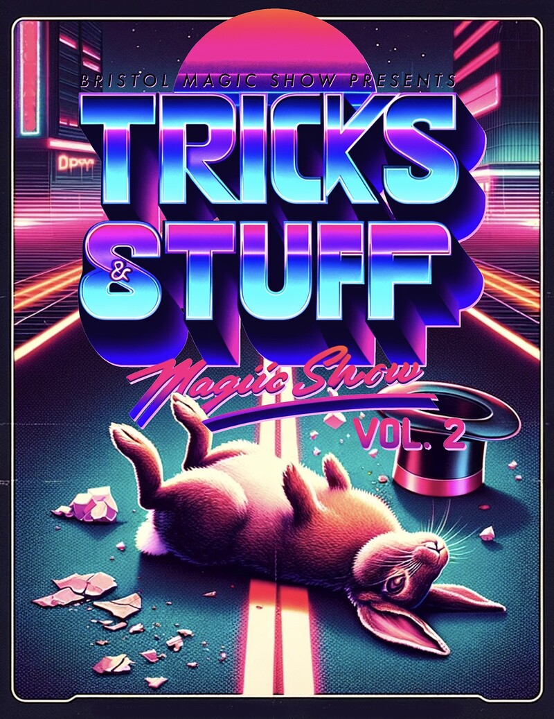 Tricks and Stuff Vol.2- The Magic Show at Bristol Magic Theatre