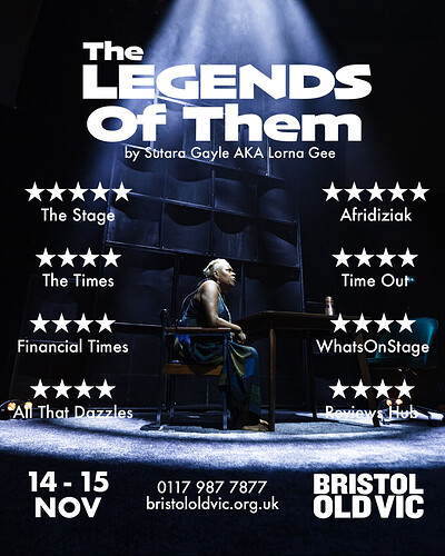 The Legends of Them at Bristol Old Vic