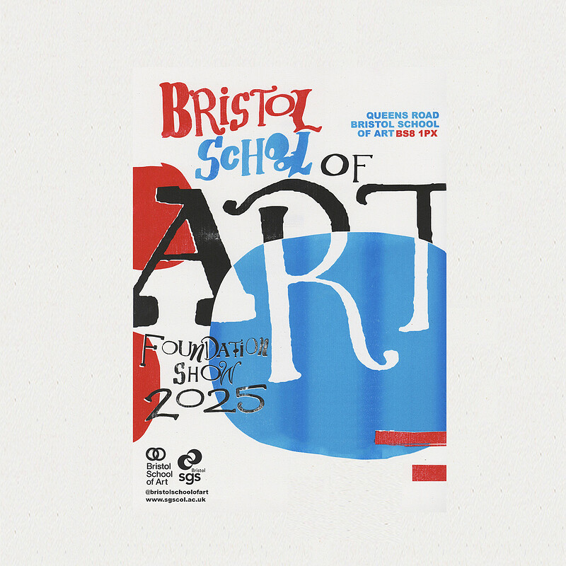 Bristol School of Art Foundation Show at Bristol School of Art