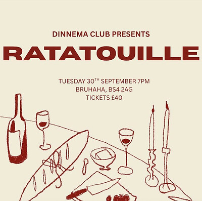 The Dinnema Club Presents Ratatouille  at Bruhaha, 156-158 Wells Rd, Totterdown, Bristol BS4 2AG