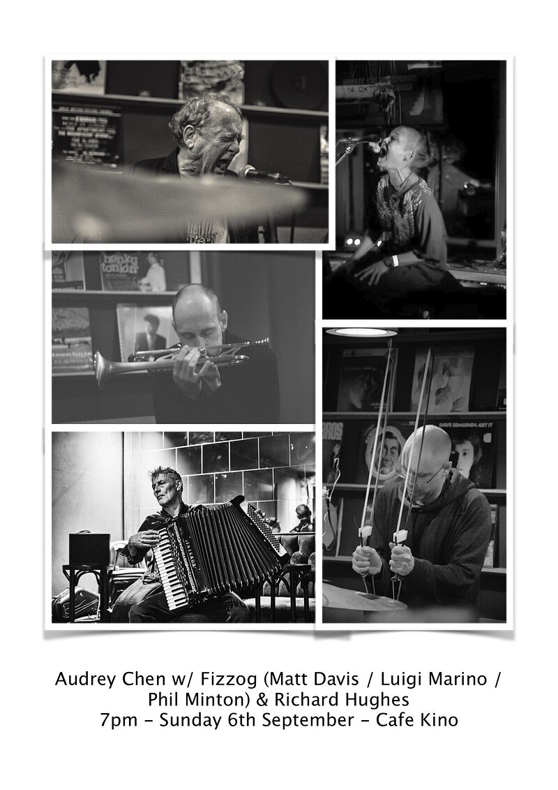Audrey Chen / Matt Davis / Luigi Marino / Phil Minton & Richard Hughes at Cafe Kino