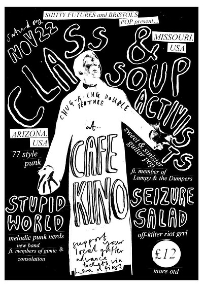 CLASS , STUPID WORLD and SEIZURE SALAD at Cafe Kino
