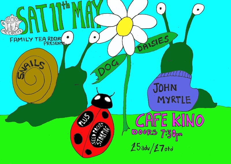 Dog Daisies / John Myrtle / Snails at Cafe Kino