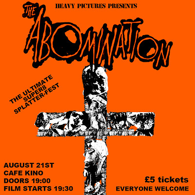 Heavy Pictures Presents The Abomination at Cafe Kino