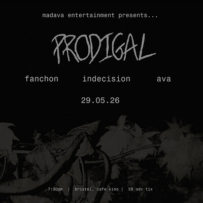Prodigal, Fanchon, Indecision, AVA at Cafe Kino