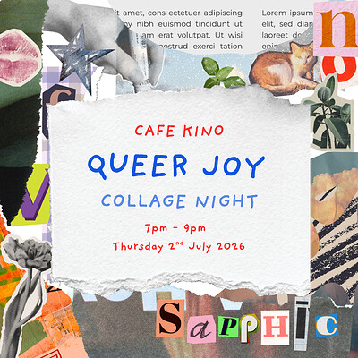 Queer Joy - Collage Evening at Cafe Kino