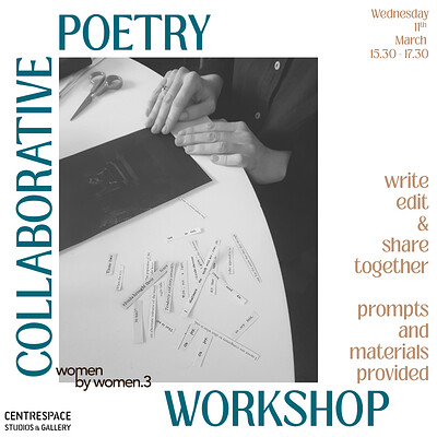 Collaborative Poetry Workshop: Women by Women.3 at Centrespace Gallery