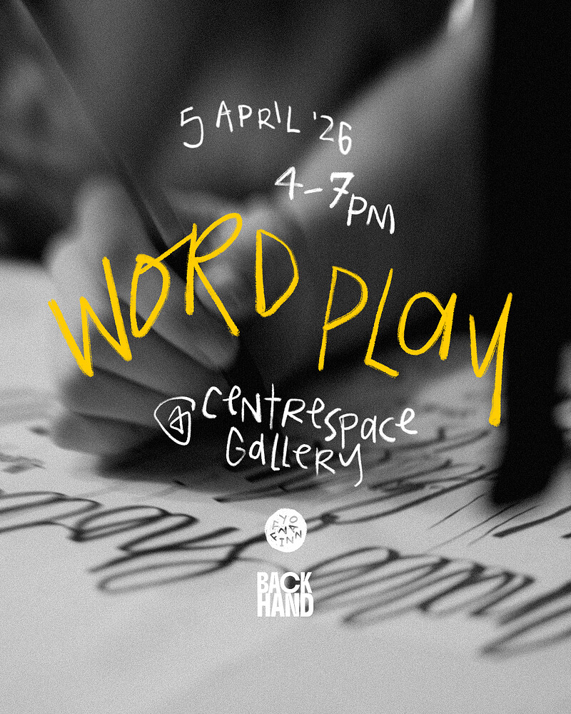 WORD PLAY: An Experimental Lettering Workshop at Centrespace Gallery