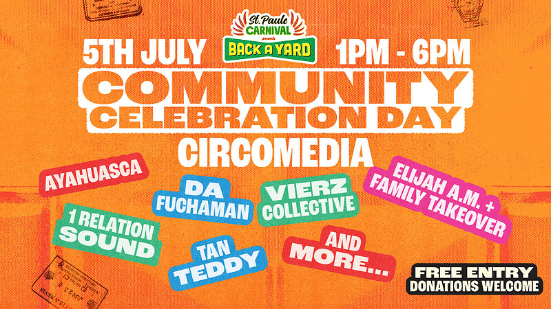 St Pauls Carnival Presents - Community Celebration Day at Circomedia