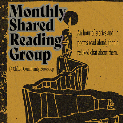 Monthly Shared Reading Group at Clifton Community Bookshop