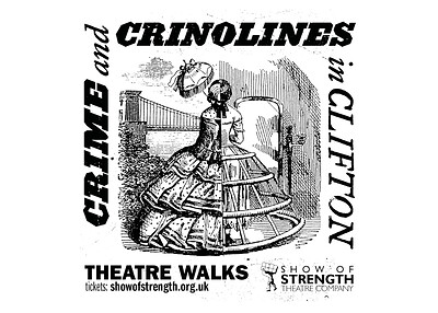 Crime and Crinolines in Clifton - Theatre Walk at Clifton Village Walking Tour - Meet/start: Regent St BS8 4HU.