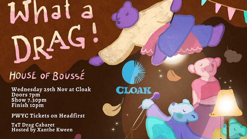 House of Boussé presents: What a Drag at Cloak