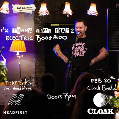 I'm Gonna Queer That 2: Electric Boogaloo at Cloak