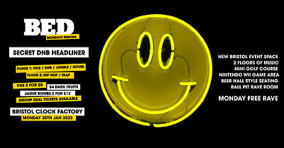 BED Mondays • Free Rave - Secret DnB Headliner at Clock Factory Bristol