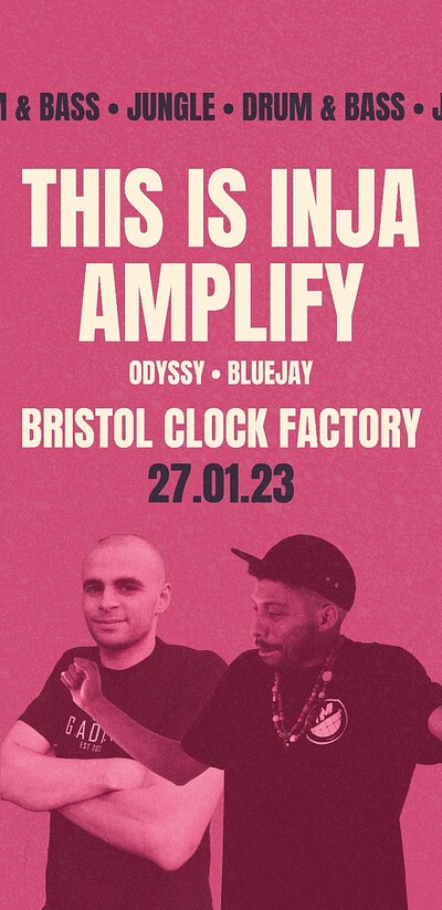 £1 DNB RAVE: INJA & AMPLIFY at Clock Factory