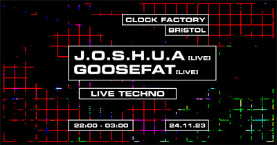 FREE RAVE - J.O.S.H.U.A + Goosefat at Clock Factory