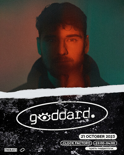 presents Goddard. // Bristol at Clock Factory