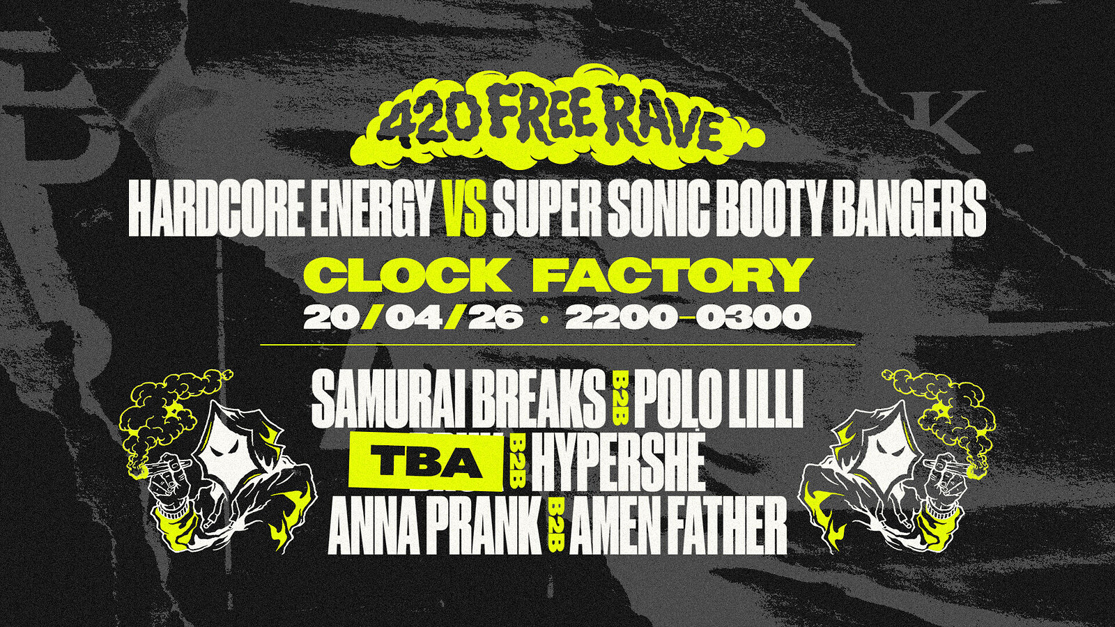 4/20 Rave | Super Sonic Booty Bangers x Hardcore Energy at Clock Factory